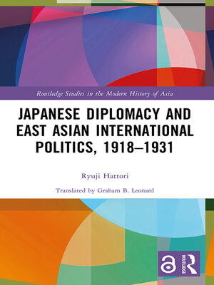 cover image of Japanese Diplomacy and East Asian International Politics, 1918–1931